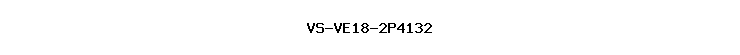 VS-VE18-2P4132