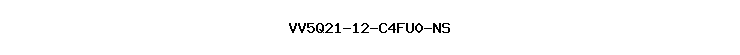 VV5Q21-12-C4FU0-NS
