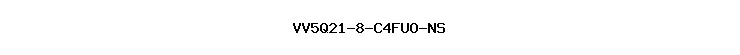 VV5Q21-8-C4FUO-NS