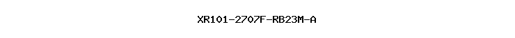 XR101-2707F-RB23M-A