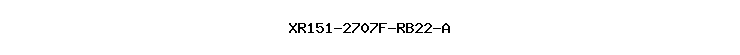 XR151-2707F-RB22-A