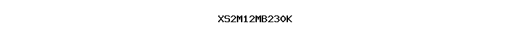 XS2M12MB230K