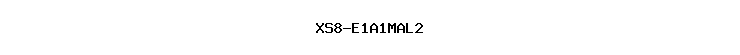 XS8-E1A1MAL2