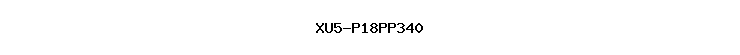 XU5-P18PP340