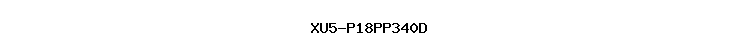 XU5-P18PP340D