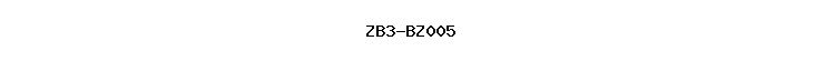 ZB3-BZ005