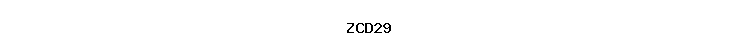 ZCD29