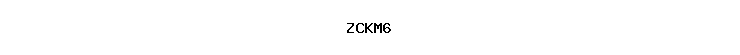 ZCKM6