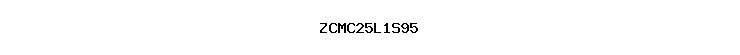 ZCMC25L1S95