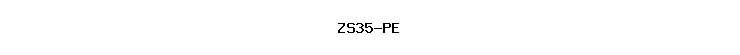 ZS35-PE