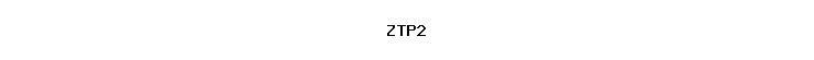 ZTP2